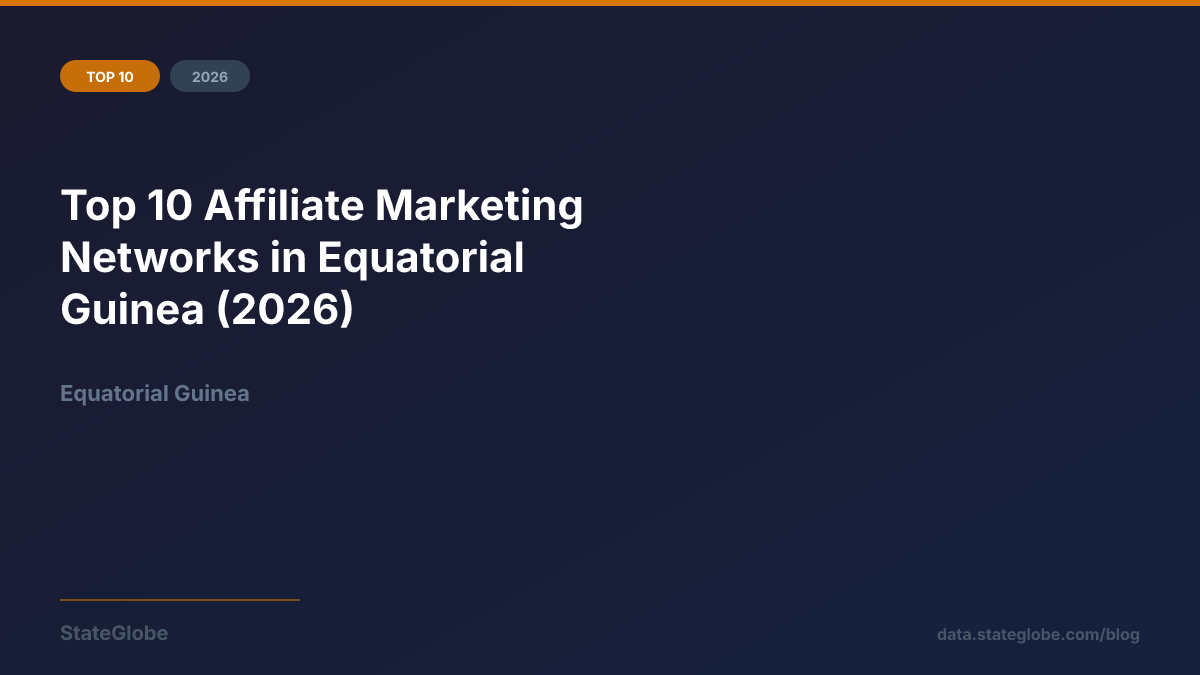 Top 10 Affiliate Marketing Networks in Equatorial Guinea (2026)