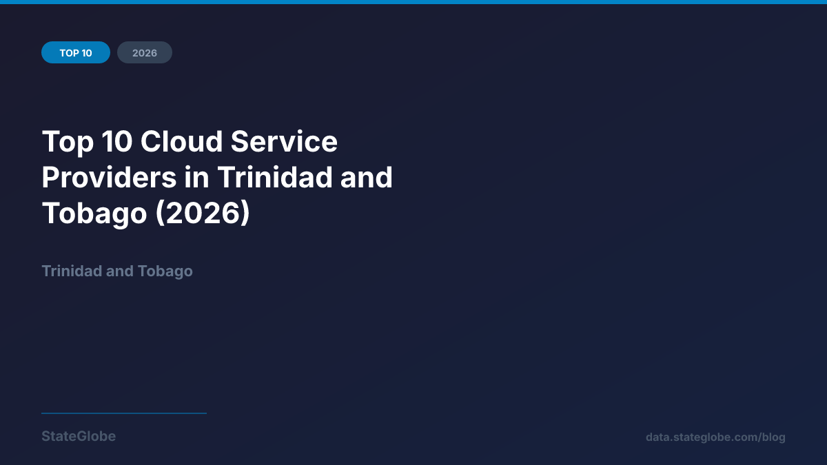 Top 10 Cloud Service Providers in Trinidad and Tobago (2026)