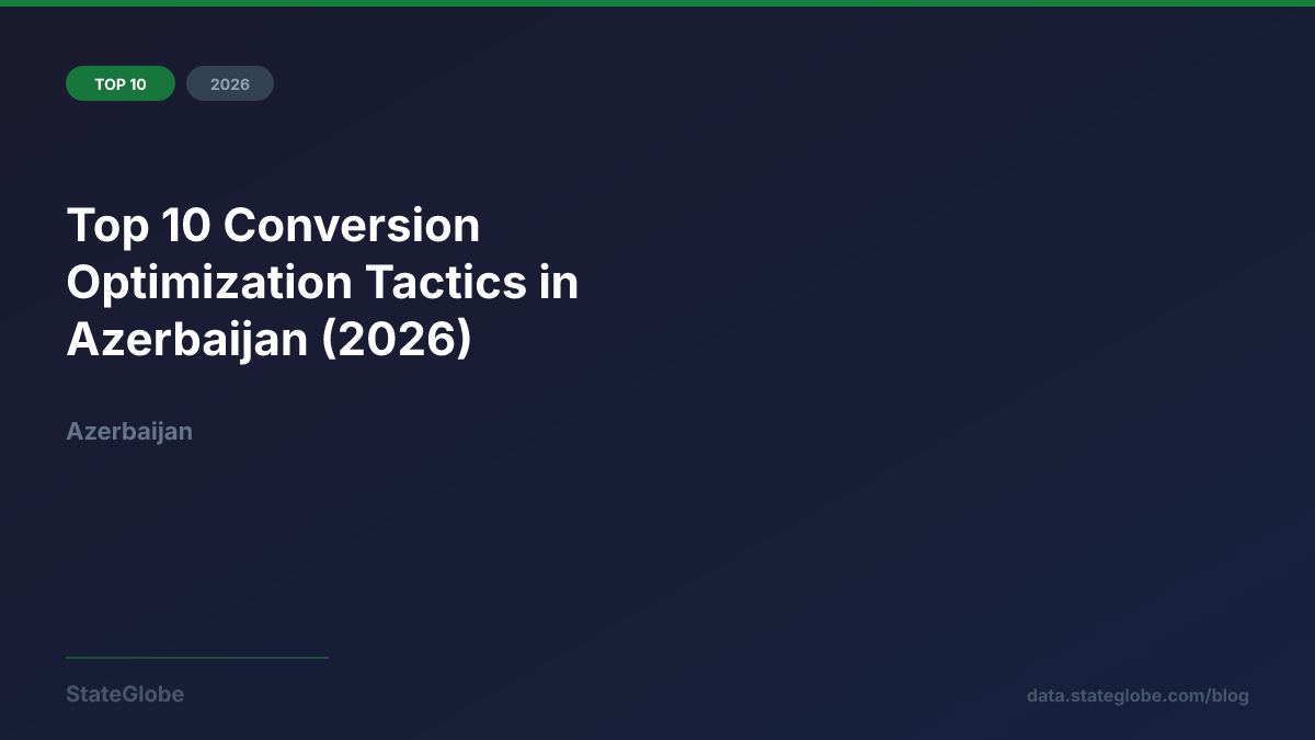 Top 10 Conversion Optimization Tactics in Azerbaijan (2026)