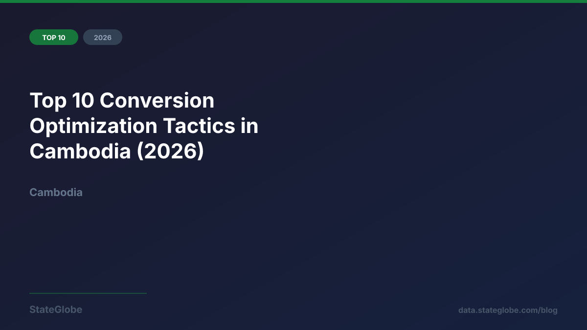 Top 10 Conversion Optimization Tactics in Cambodia (2026)