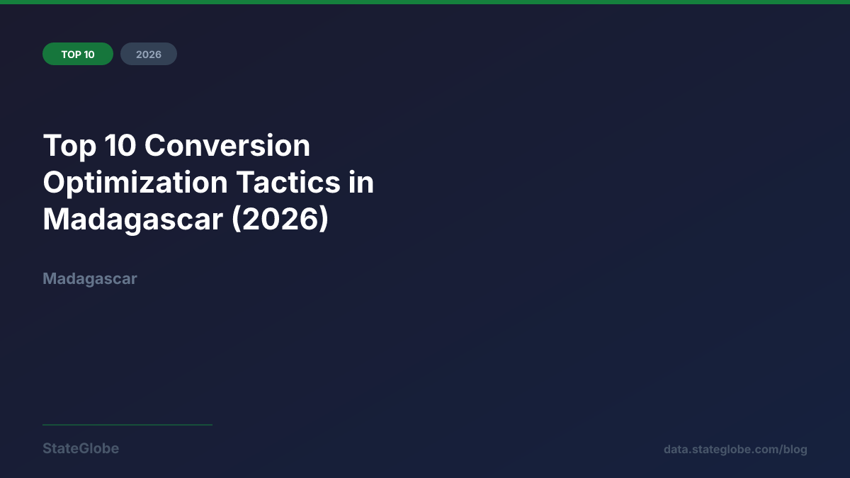 Top 10 Conversion Optimization Tactics in Madagascar (2026)