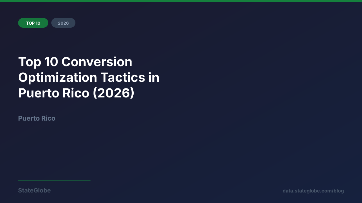 Top 10 Conversion Optimization Tactics in Puerto Rico (2026)