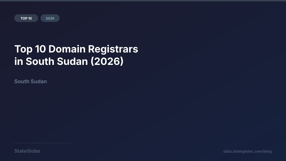 Top 10 Domain Registrars in South Sudan (2026)