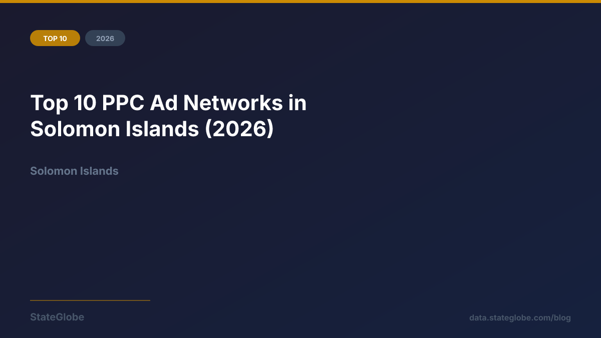 Top 10 PPC Ad Networks in Solomon Islands (2026)