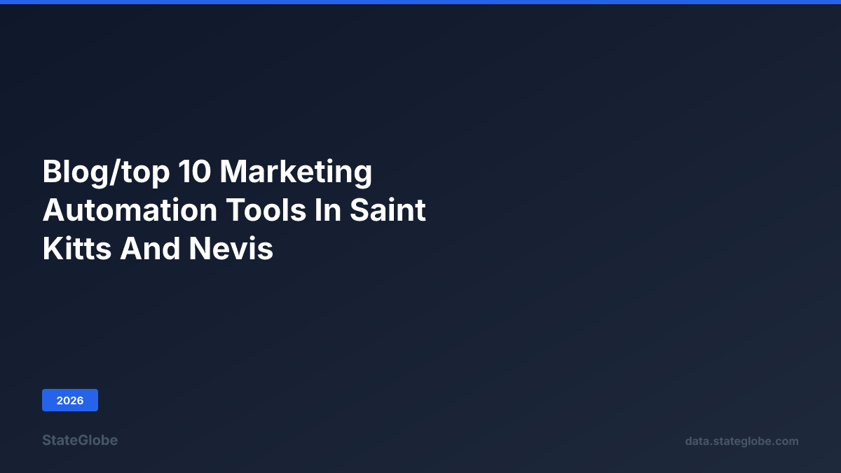 Top 10 Marketing Automation Tools in Saint Kitts and Nevis (2026)